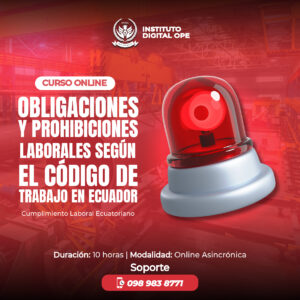 Obligaciones y Prohibiciones Laborales según el Código de Trabajo en Ecuador
